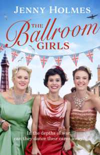 Ballroom Girls : A spellbinding and heart-warming new Wwii romance (The Ballroom Girls Book 1) (Ballroom Girls) -- Hardback