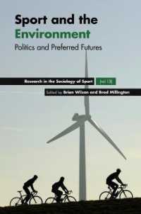 Sport and the Environment : Politics and Preferred Futures (Research in the Sociology of Sport)