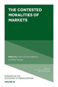 The Contested Moralities of Markets (Research in the Sociology of Organizations)