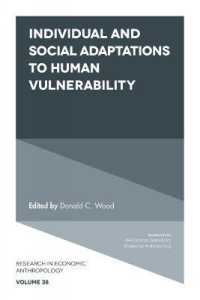 Individual and Social Adaptions to Human Vulnerability (Research in Economic Anthropology)