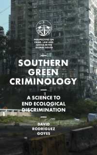 Southern Green Criminology : A Science to End Ecological Discrimination (Perspectives on Crime, Law and Justice in the Global South)