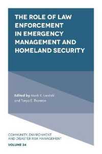 緊急事態管理・国土安全保障における法執行の役割<br>The Role of Law Enforcement in Emergency Management and Homeland Security (Community, Environment and Disaster Risk Management)