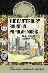 The Canterbury Sound in Popular Music : Scene, Identity and Myth (Emerald Studies in Popular Music and Place)