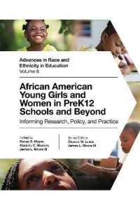 African American Young Girls and Women in PreK12 Schools and Beyond : Informing Research, Policy, and Practice (Advances in Race and Ethnicity in Education)