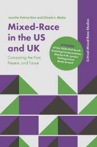Mixed-Race in the US and UK : Comparing the Past, Present, and Future (Critical Mixed Race Studies)