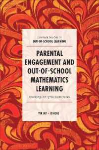 Parental Engagement and Out-of-School Mathematics Learning : Breaking Out of the Boundaries (Emerald Studies in Out-of-school Learning)