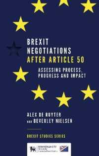 Brexit Negotiations after Article 50 : Assessing Process, Progress and Impact (Brexit Studies Series)