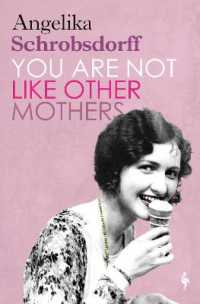 You Are Not Like Other Mothers