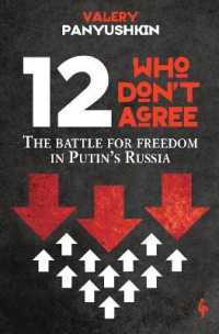 12 Who Don't Agree : The Battle for Freedom in Putin's Russia