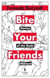 Bite Your Friends : Stories of the Body Militant