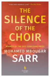 The Silence of the Choir : by Goncourt Prize winning, internationally renowned author