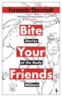 Bite Your Friends : Stories of the Body Militant -- Paperback / softback