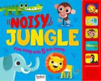 Noisy Jungle (First Sounds) （Board Book）