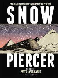 Snowpiercer: the Prequel Part 2: Apocalypse (Snowpiercer: the Prequel)