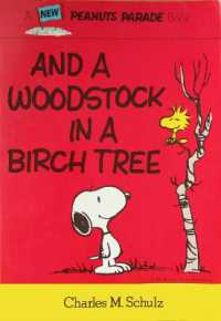 Peanuts: and a Woodstock in a Birch Tree