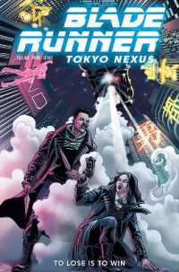 Blade Runner: Tokyo Nexus: To Lose is to Win Vol.2 (Blade Runner)