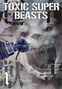 Toxic Super Beasts Vol.1 (Toxic Super Beasts)