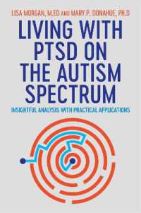 Living with PTSD on the Autism Spectrum : Insightful Analysis with Practical Applications