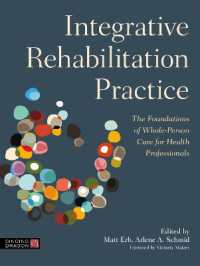 Integrative Rehabilitation Practice : The Foundations of Whole-Person Care for Health Professionals
