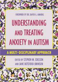 Understanding and Treating Anxiety in Autism : A Multi-Disciplinary Approach (Understanding and Treating in Autism)