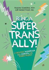 Being a Super Trans Ally! : A Creative Workbook and Journal for Young People