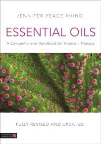 Essential Oils (Fully Revised and Updated 3rd Edition) : A Comprehensive Handbook for Aromatic Therapy