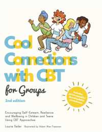 Cool Connections with CBT for Groups, 2nd edition : Encouraging Self-Esteem, Resilience and Wellbeing in Children and Teens Using CBT Approaches (Cool Connections with Cbt)