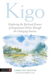 Kigo : Exploring the Spiritual Essence of Acupuncture Points through the Changing Seasons