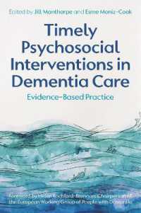 Timely Psychosocial Interventions in Dementia Care : Evidence-Based Practice