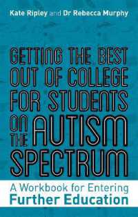 Getting the Best Out of College for Students on the Autism Spectrum : A Workbook for Entering Further Education