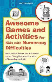 Awesome Games and Activities for Kids with Numeracy Difficulties : How to Feel Smart and in Control about Doing Mathematics with a Neurodiverse Brain