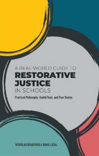 A Real-World Guide to Restorative Justice in Schools : Practical Philosophy, Useful Tools, and True Stories
