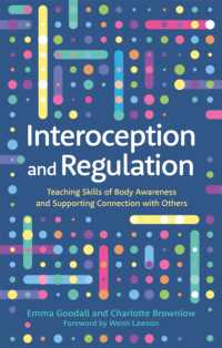 Interoception and Regulation : Teaching Skills of Body Awareness and Supporting Connection with Others