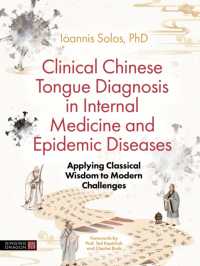 Clinical Chinese Tongue Diagnosis in Internal Medicine and Epidemic Diseases : Applying Classical Wisdom to Modern Challenges