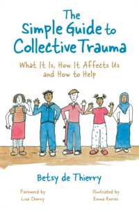 The Simple Guide to Collective Trauma : What It Is, How It Affects Us and How to Help (Simple Guides)