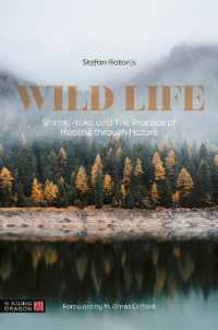 Wild Life : Shinrin-Yoku and the Practice of Healing through Nature