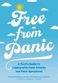 Free from Panic : A Teen's Guide to Coping with Panic Attacks and Panic Symptoms
