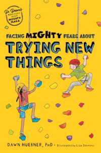 Facing Mighty Fears about Trying New Things (Dr. Dawn's Mini Books about Mighty Fears)
