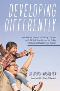 Developing Differently : A Guide for Parents of Young Children with Global Developmental Delay, Intellectual Disability, or Autism