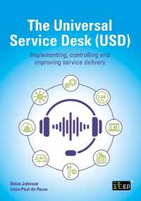 The Universal Service Desk (USD) : Implementing, controlling and improving service delivery