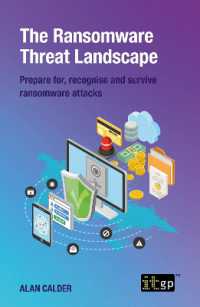 The Ransomware Threat Landscape : Prepare for, recognise and survive ransomware attacks