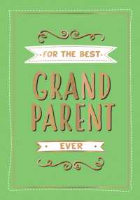 For the Best Grandparent Ever : The Perfect Gift from Your Grandchildren