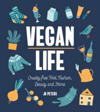 Vegan Life : Cruelty-Free Food, Fashion, Beauty and Home
