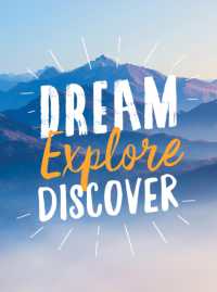 Dream. Explore. Discover. : Inspiring Quotes to Spark Your Wanderlust