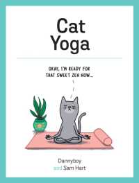 Cat Yoga : Purrfect Poses for Flexible Felines