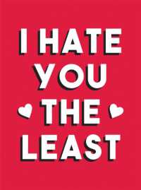 I Hate You the Least : A Gift of Love That's Not a Cliché