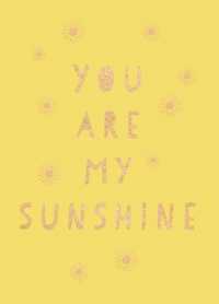 You Are My Sunshine : Uplifting Quotes for an Awesome Friend