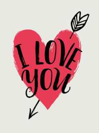 I Love You : Romantic Quotes for Valentine's Day