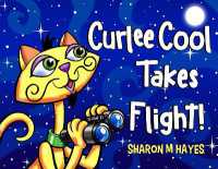 Curlee Cool Takes Flight!