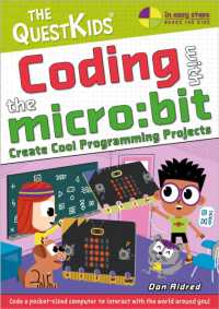 Coding with the micro:bit : Create Cool Programming Projects (The Questkids - in Easy Steps)